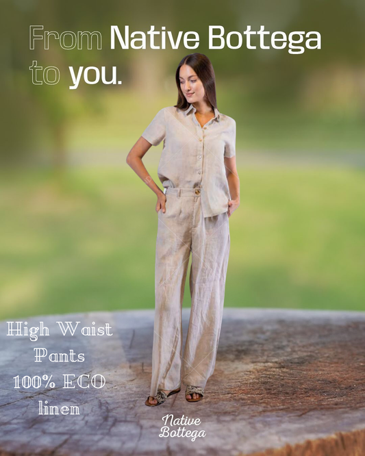 Native Bottega High Waist Wide Leg Pants in 100% ECO Linen Certified OEKO-TEX® and Masters of Linen - Natural European Style