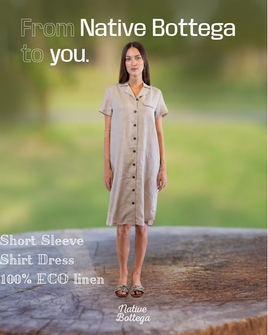 Native Bottega Short Sleeve Shirt Dress in 100% ECO Linen Certified OEKO-TEX® and Masters of Linen - Natural European Style