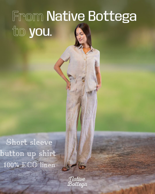 Native Bottega Short Sleeve Button-Up Shirt in 1 00% ECO Linen Certified OEKO-TEX® and Masters of Linen - Natural European Style